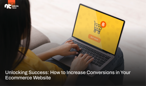 Unlocking Success: How to Increase Conversions in Your Ecommerce Website
