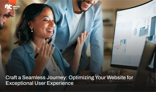 Craft a Seamless Journey: Optimizing Your Website for Exceptional User Experience featured-image