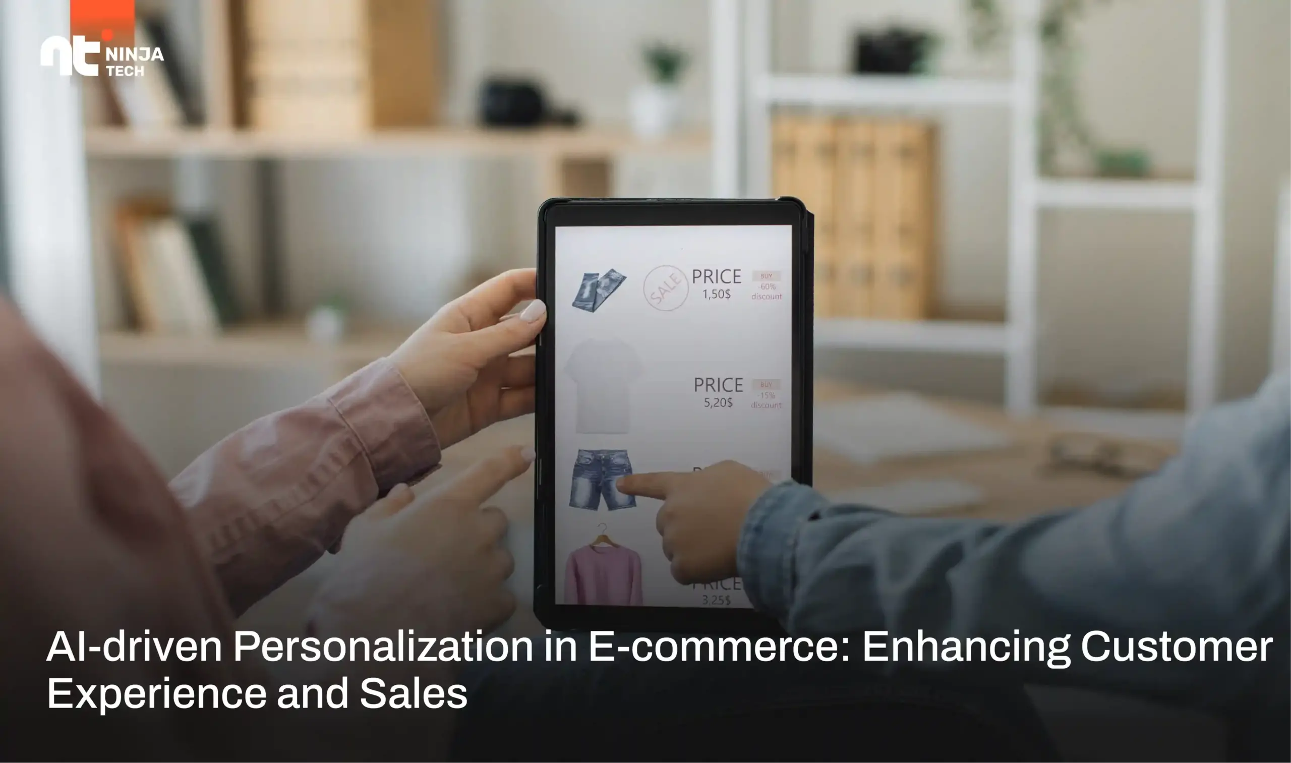 AI-driven Personalization in E-commerce: Enhancing Customer Experience and Sales